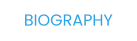 BIOGRAPHY
