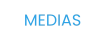 MEDIAS